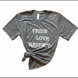 Pride Love Respect Tee